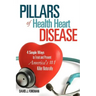 Pillars of Health Heart Disease