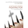 A Faith Not Worth Fighting For