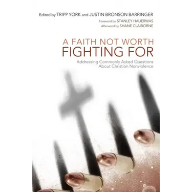 A Faith Not Worth Fighting For