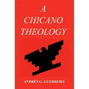 A Chicano Theology