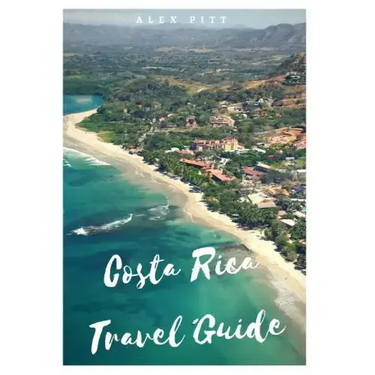Costa Rica Travel Guide: Typical costs, visas and entry formalities, health and medical tourism, weather and climate, wildlife, and a guide for each C