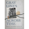 Gray Lines Across Time