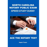 North Carolina Notary Public Exam Speed-Study Guide