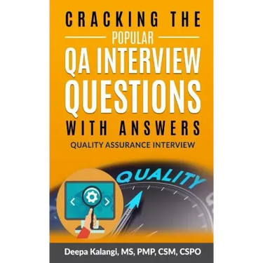 Cracking The Popular QA Interview Questions with Answer: 135 Quality Assurance / Testing Interview Questions