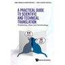 Practical Guide to Scientific and Technical Translation, A: Publishing, Style and Terminology