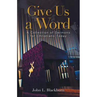 Give Us a Word: A Collection of Sermons for Christians Today