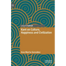 Kant on Culture, Happiness and Civilization