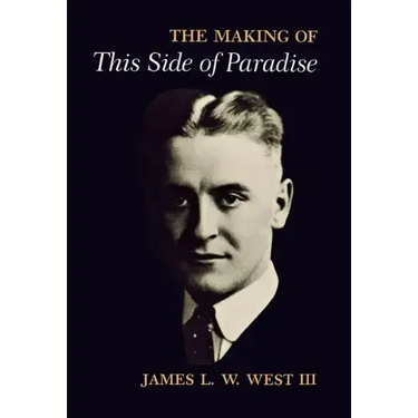 The Making of This Side of Paradise