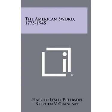 The American Sword, 1775-1945