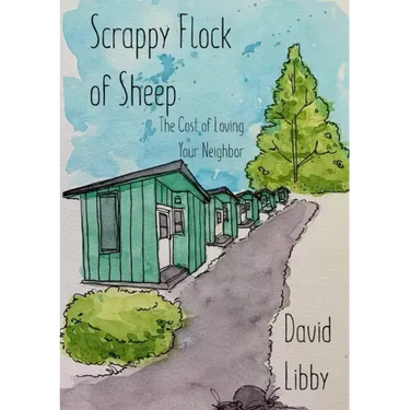 Scrappy Flock of Sheep: The Cost of Loving Your Neighbor