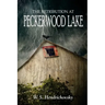 The Retribution at Peckerwood Lake