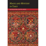 Magic and Mystery in Tibet