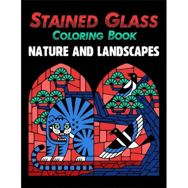 Stained Glass Coloring Book: Nature and Landscapes