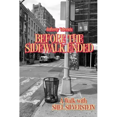 Before the Sidewalk Ended: A Walk with Shel Silverstein