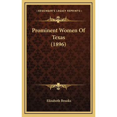 Prominent Women Of Texas (1896)