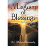 A Legacy of Blessings: for Generations to Come