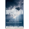 The Impossible Win: Our Team, My Journey