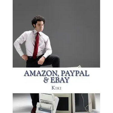 Amazon, Paypal, eBay: A Road Map and History