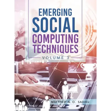 Emerging Social Computing Techniques: Volume 3