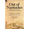 Out of Nantucket: Two Accounts of Whalers and Whaling