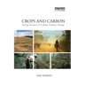 Crops and Carbon: Paying Farmers to Combat Climate Change