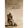 Reminiscences of a Bachelor