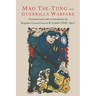 On Guerilla Warfare: Mao Tse-Tung On Guerilla Warfare