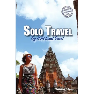 Solo Travel: Try It At Least Once!
