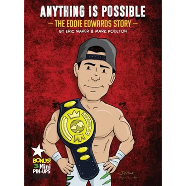 Anything Is Possible: The Eddie Edwards Story