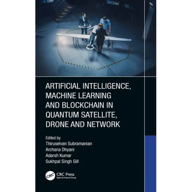 Artificial Intelligence, Machine Learning and Blockchain in Quantum Satellite, Drone and Network