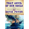 That Anvil of Our Souls: A Novel of the Monitor and the Merrimack