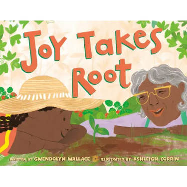 Joy Takes Root