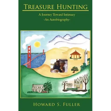 Treasure Hunting: A Journey Toward Intimacy-An Autobiography