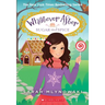Sugar and Spice (Whatever After #10): Volume 10