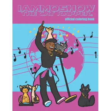 IAmMoshow The Cat Rapper: Official Coloring Book