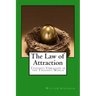 The Law of Attraction: Thought Vibration in the Thought World