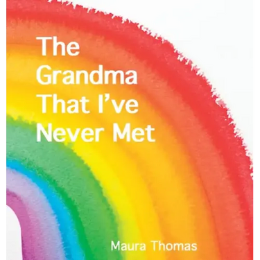 The Grandma That I've Never Met