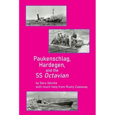 Paukenschlag, Hardegen, and the SS Octavian