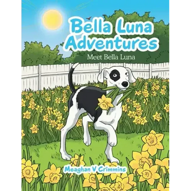 Bella Luna Adventures: Meet Bella Luna