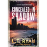 Concealed in Shadow: A Cassie Quinn Mystery