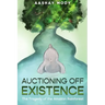 Auctioning Off Existence: The Tragedy of the Amazon Rainforest