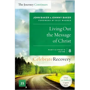 Living Out the Message of Christ: The Journey Continues, Participant's Guide 8