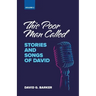 This Poor Man Called: Stories and Songs of David (Volume 2)