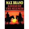 Riders of the Silences
