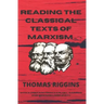 Reading the Classical Texts of Marxism