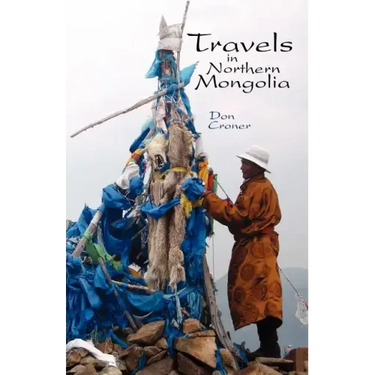 Travels in Northern Mongolia