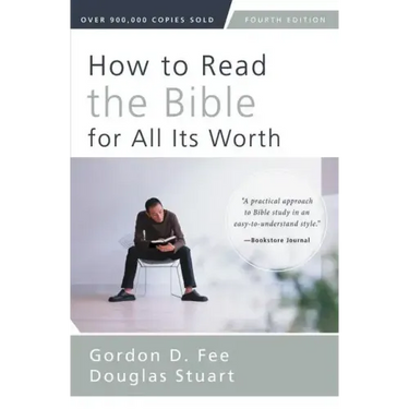 How to Read the Bible for All Its Worth