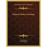 Raphael's Medical Astrology