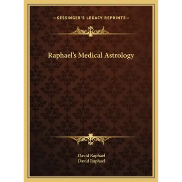 Raphael's Medical Astrology