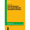 The Paradox of False Belief Understanding: The Role of Cognitive and Situational Factors for the Development of Social Cognition
